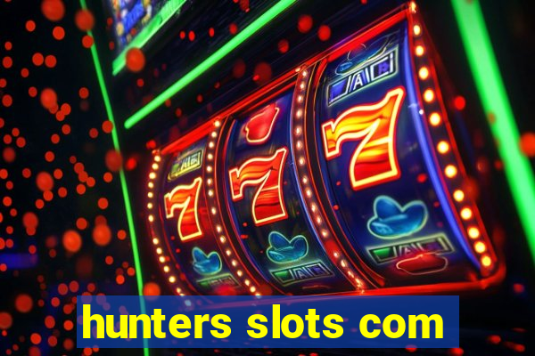 hunters slots com